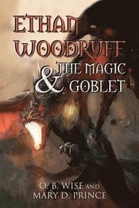 bokomslag Ethan Woodruff & The Magic Goblet
