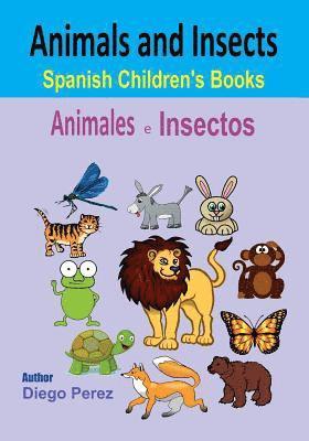 bokomslag Spanish Children's Books: Animals and Insects