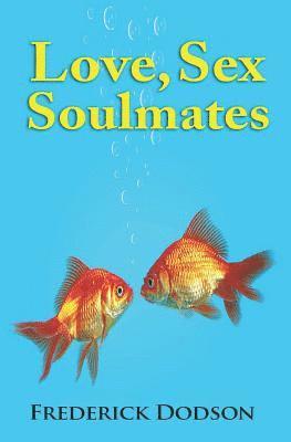 Love, Sex and Soulmates 1