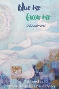 bokomslag Blue me Green me: A Collection of Poetry for Young Adults
