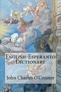 bokomslag English-Esperanto Dictionary John Charles O'Connor