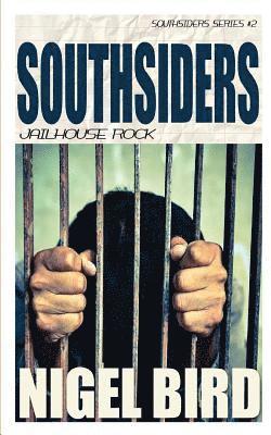 Southsiders - Jailhouse Rock 1