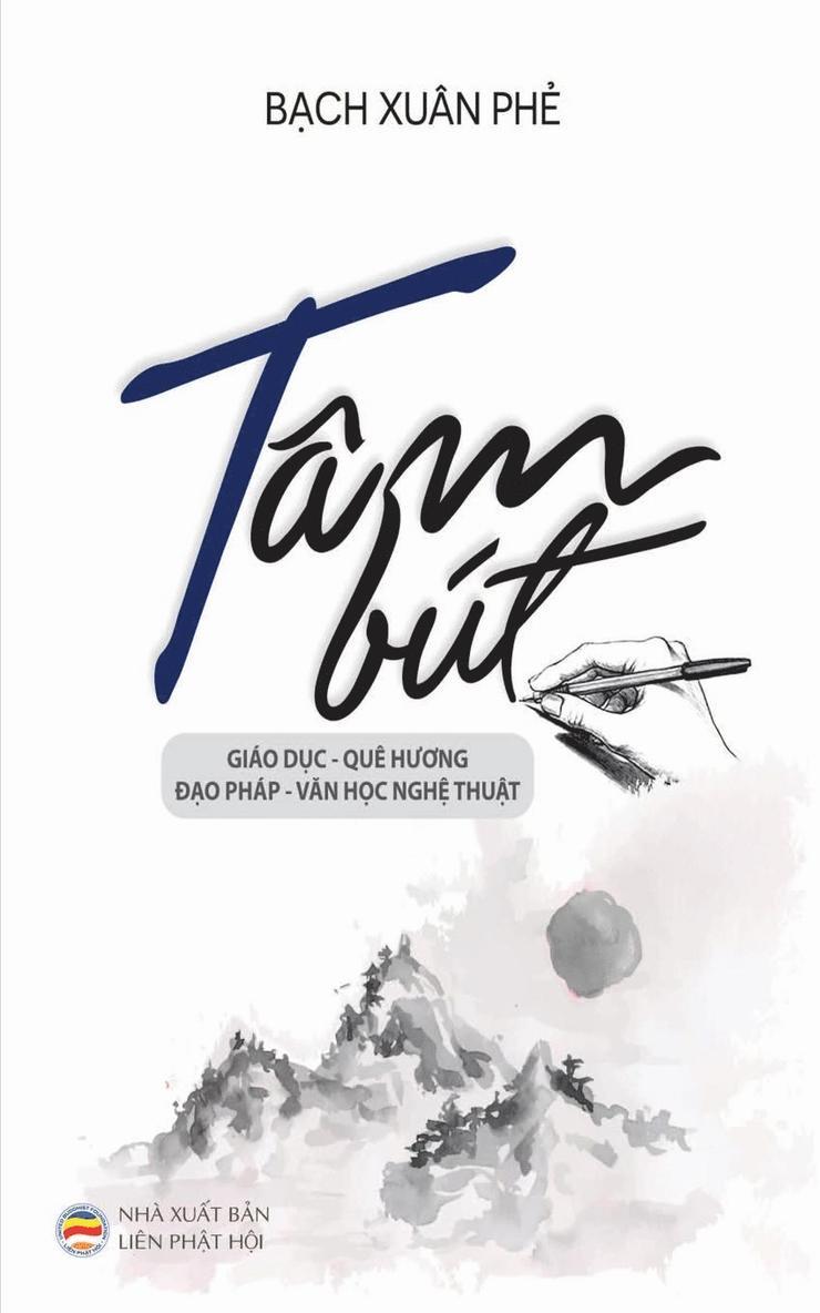 B&#7841;ch Xuân Ph&#7867;, B¿ch Xuân Ph¿, Nguy&#7877;n Minh Ti&#7871;n, Nguy¿n Minh Ti¿n, Nguy¿N Minh Ti¿N - Tâm bút: Những bài viết ngắn về Giáo dục, Quê hương, Đạo pháp và Văn h&, Häftad