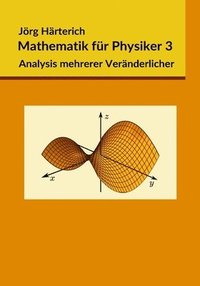 bokomslag Mathematik für Physiker 3: Mehrdimensionale Differential- und Integralrechnung