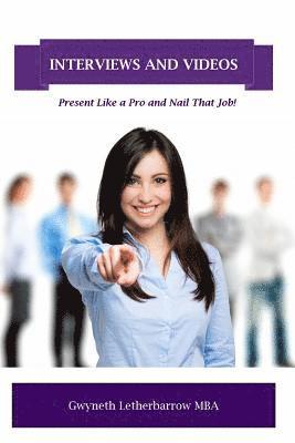 Interviews and Videos: Present Like a Pro and Nail That Job 1