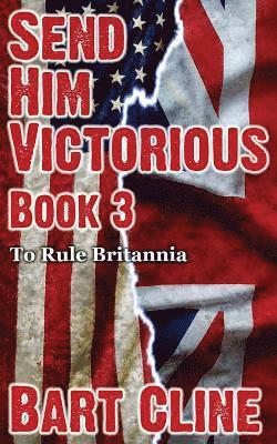 Send Him Victorious: Book 3 1