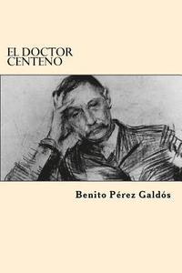 bokomslag El Doctor Centeno (Spanish Edition)