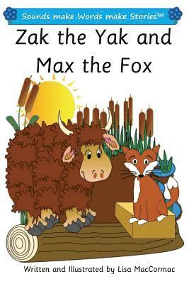 bokomslag Zak the Yak and Max the Fox: Sounds make Words make Stories, Plus Level, Series 1, Book 7