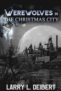 bokomslag Werewolves In The Christmas City
