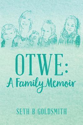 Otwe: A Family Memoir 1