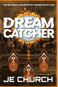 bokomslag Dream Catcher: The Seventh Generation Series Book 1