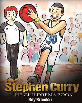 bokomslag Stephen Curry: The Children's Book. Fun Illustrations. Inspirational and Motivational Life Story of Stephen Curry - One of The Best B