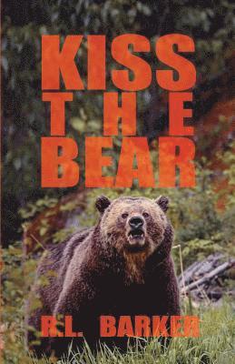 Kiss the Bear: Revised Version 1