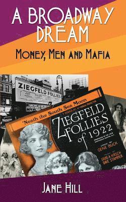 A Broadway Dream: Money, Men and Mafia 1