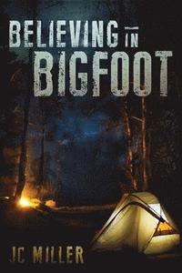 bokomslag Believing In Bigfoot