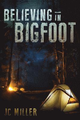 bokomslag Believing In Bigfoot