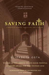 bokomslag Saving Faith: A Memoir of Courage, Conviction, and a Calling