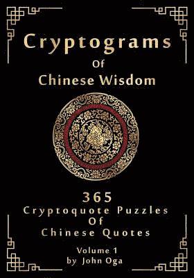 Cryptograms Of Chinese Wisdom 1