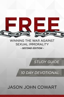 bokomslag FREE - Winning the War Against Sexual Immorality - Second Edition: Study Guide and 10 Day Devotional Edition