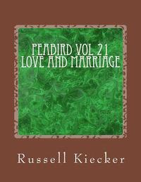 bokomslag Peabird Vol 21 Love and Marriage