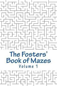 bokomslag The Fosters' Book of Mazes: Volume 1