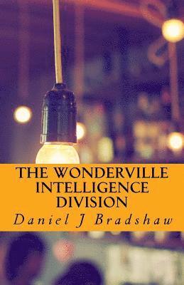 The Wonderville Intelligence Division 1