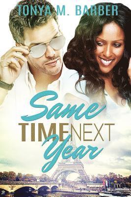 Tonya M. Barber, Ebony McMillan - Same Time Next Year, Häftad. Tillgänglighet: Lägg i varukorg