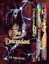 bokomslag The Descendant: Paranormal Vampire Romance and Witch Hybrid Action Adventure