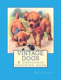 bokomslag Vintage Dogs: A grayscale coloring book