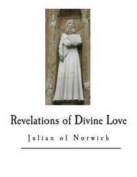 bokomslag Revelations of Divine Love: Anno Domini 1373
