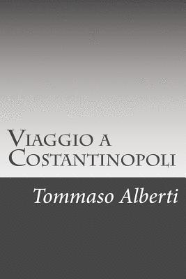 Viaggio a Costantinopoli 1