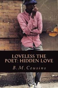 bokomslag Loveless The Poet: Hidden Love