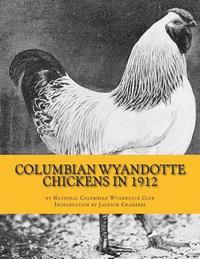 bokomslag Columbian Wyandotte Chickens in 1912