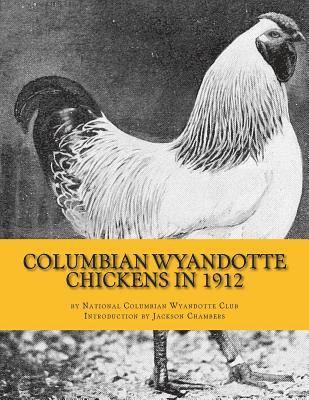 Columbian Wyandotte Chickens in 1912 1