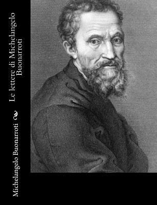bokomslag Le lettere di Michelangelo Buonarroti
