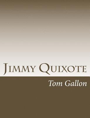 Tom Gallon - Jimmy Quixote, Häftad
