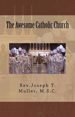 The Awesome Catholic Church 1