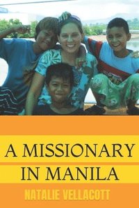 bokomslag A Missionary in Manila