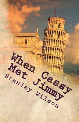 Stanley Wilson - When Cassy Met Jimmy, Häftad