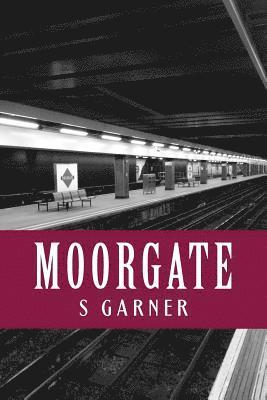 Moorgate: poetry 1