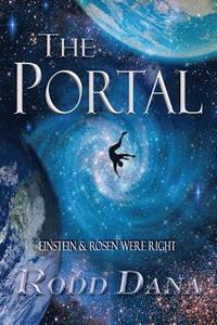 bokomslag The Portal: Einstein & Rosen Were Right