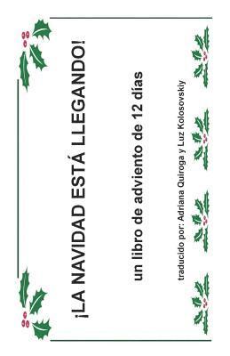 bokomslag La Navidad Esta Llegando: un libro de adviento de 12 días