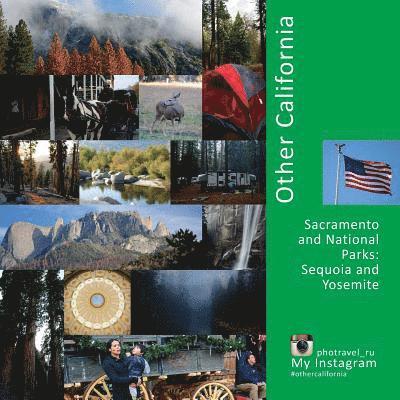 Other California: Sacramento and national parks: Sequoia and Yosemite 1