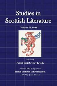 bokomslag Studies in Scottish Literature 43: 1: Periodization