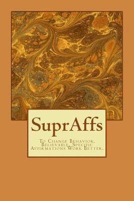 C. Neal Engelking - SuprAffs: Believable, Specific Affirmations Work Better, Häftad
