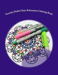 bokomslag Serenity Reiki Clinic Relaxation Coloring Book