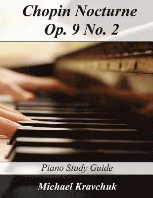 Chopin Nocturne Op. 9 No. 2: Piano Study Guide 1