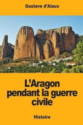 L'Aragon pendant la guerre civile 1