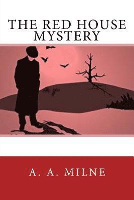 bokomslag The Red House Mystery