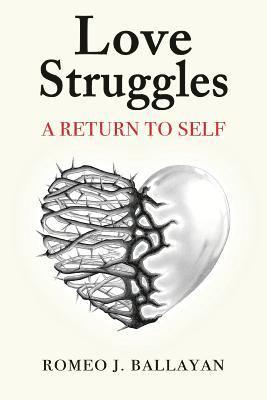 bokomslag Love Struggles: A Return to Self